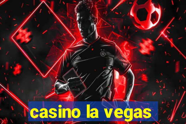 casino la vegas