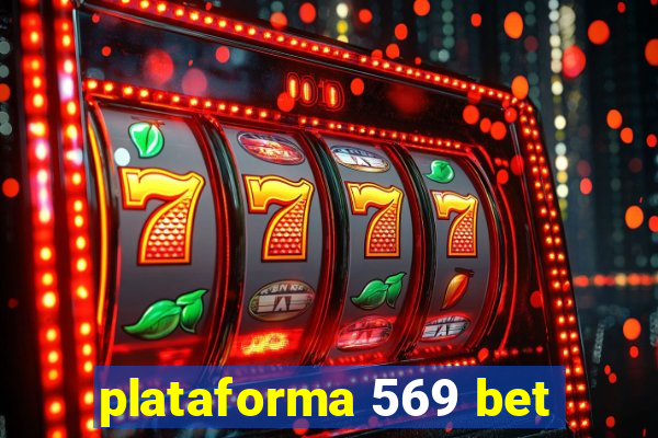 plataforma 569 bet