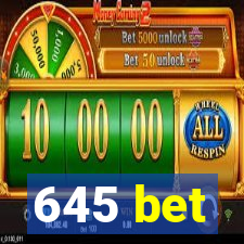 645 bet