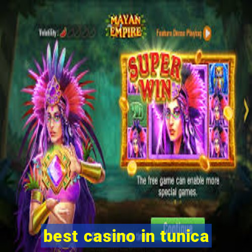 best casino in tunica