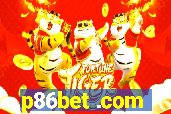 p86bet .com