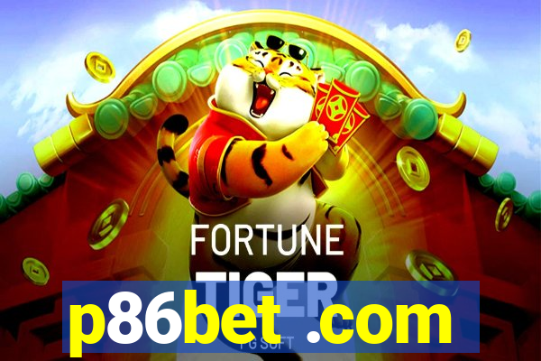 p86bet .com