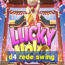 d4 rede swing