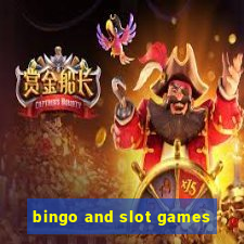 bingo and slot games