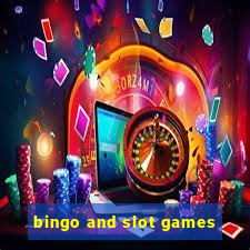 bingo and slot games