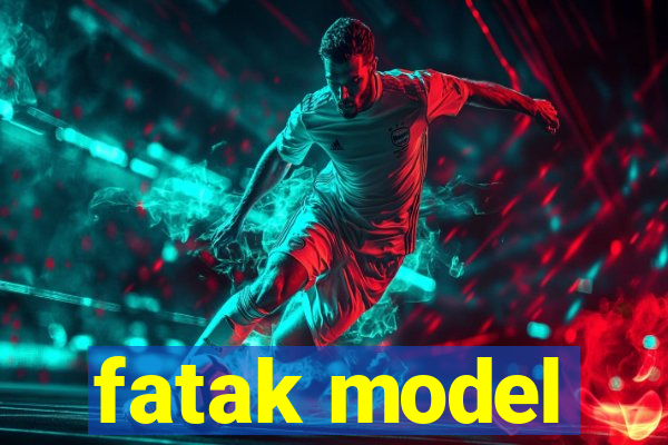 fatak model