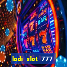 lodi slot 777 casino online