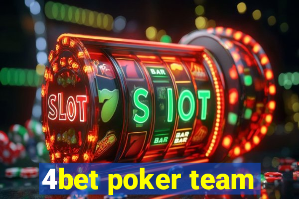 4bet poker team