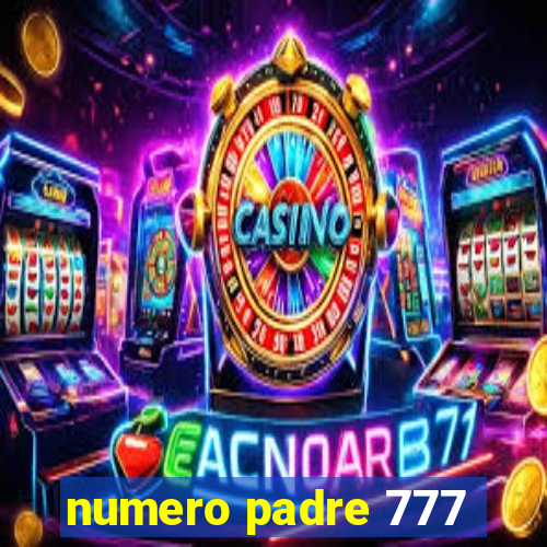 numero padre 777