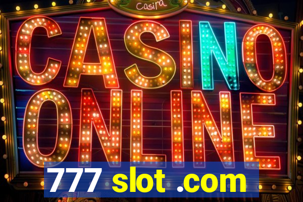 777 slot .com