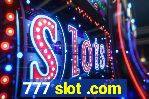 777 slot .com