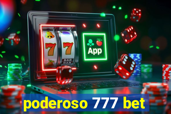 poderoso 777 bet