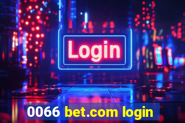 0066 bet.com login