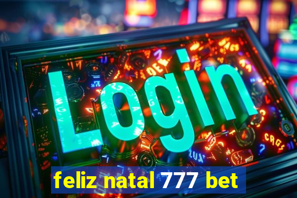 feliz natal 777 bet