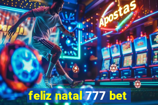 feliz natal 777 bet