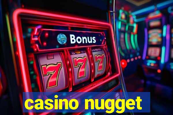 casino nugget