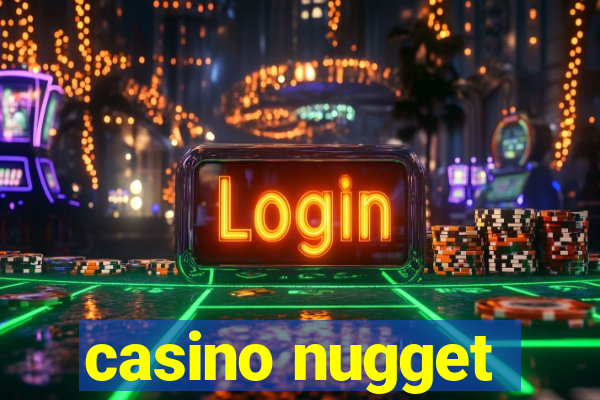 casino nugget