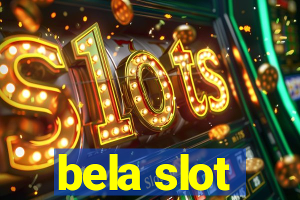 bela slot