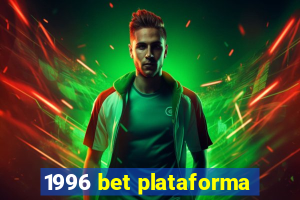 1996 bet plataforma