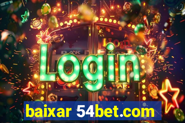 baixar 54bet.com