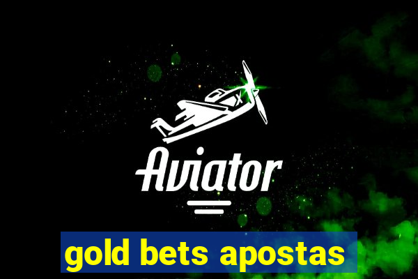 gold bets apostas