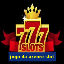 jogo da arvore slot