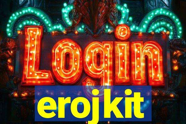 erojkit