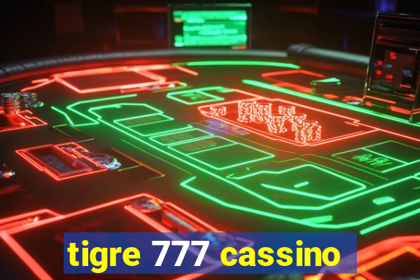 tigre 777 cassino