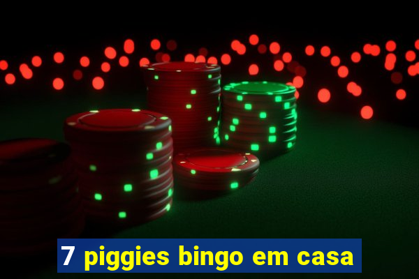 7 piggies bingo em casa