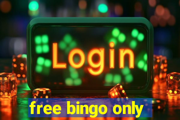 free bingo only