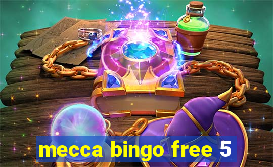 mecca bingo free 5