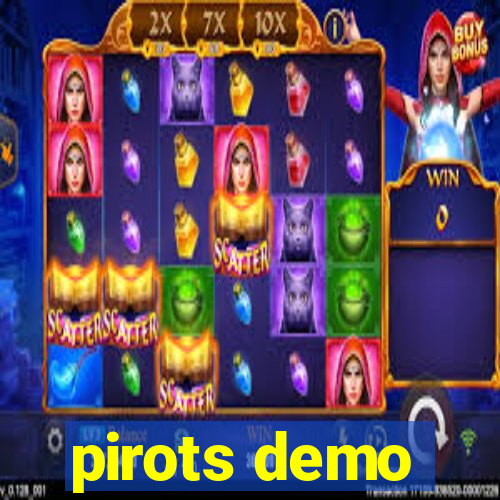 pirots demo