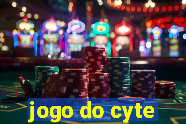 jogo do cyte