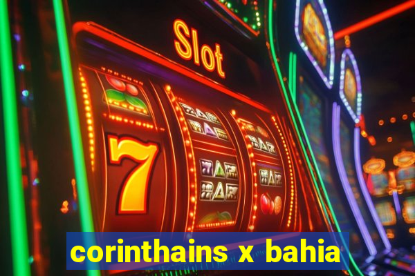 corinthains x bahia