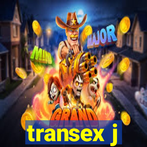 transex j