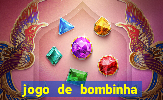 jogo de bombinha que ganha dinheiro