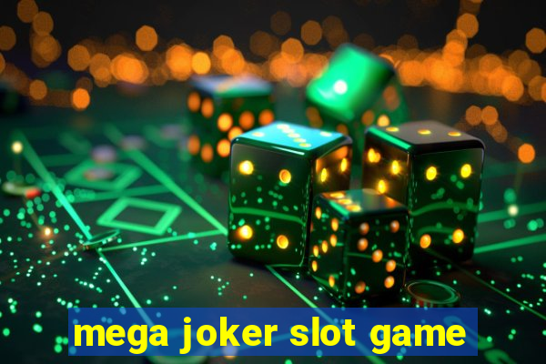 mega joker slot game