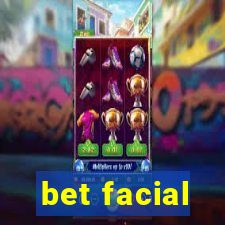 bet facial