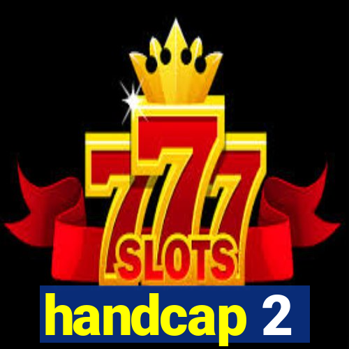 handcap 2