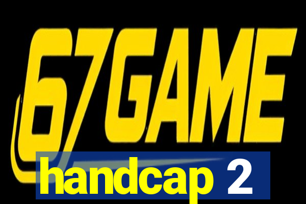 handcap 2