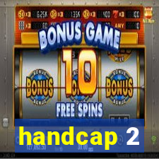 handcap 2