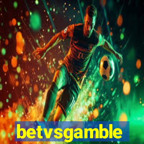 betvsgamble