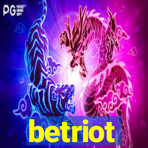 betriot