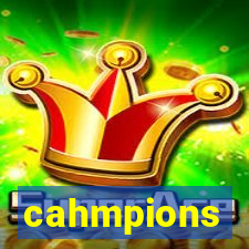 cahmpions