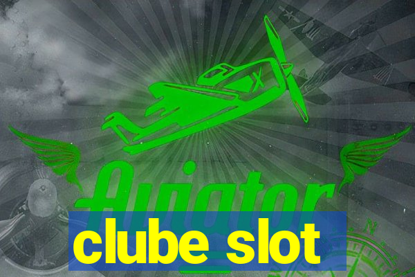 clube slot