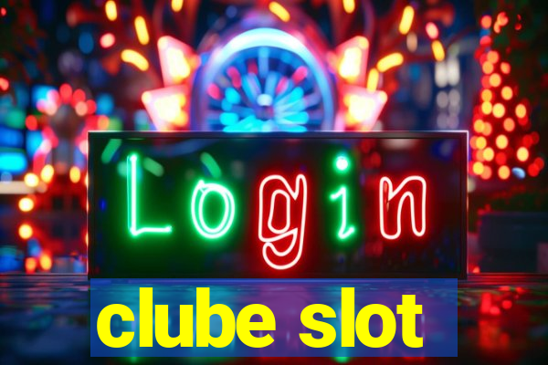 clube slot