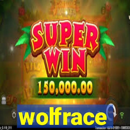 wolfrace