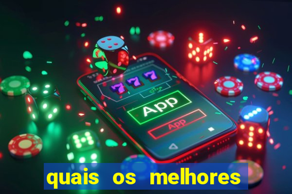 quais os melhores jogos de aposta