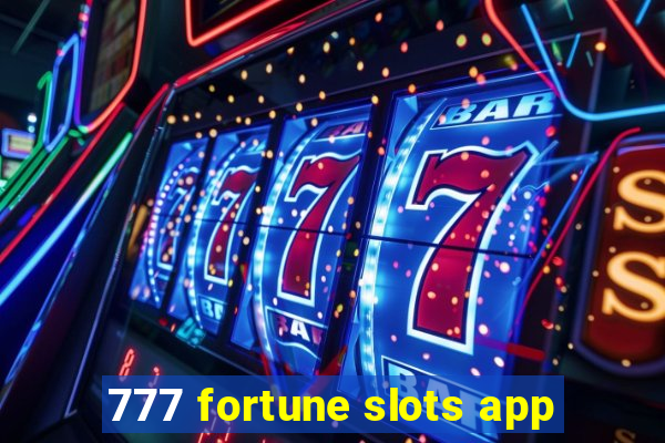 777 fortune slots app