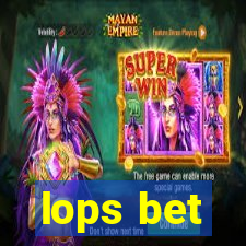 lops bet